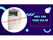 CHO THUÊ MÁY PHOTOCOPY CHẤT LƯỢNG TỐT TẠI QUẬN BÌNH TÂN